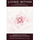 Living Within: Yoga Approach to Psychological Health & Growth 1st Edition (Paperback) by Aurobindo, Sri Aurobindo, The Mother